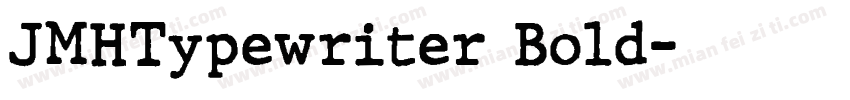 JMHTypewriter Bold字体转换